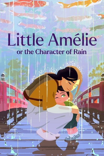 Download Little Amélie or the Character of Rain (2025) Dual Audio [French-English] Movie 480p | 720p | 1080p BluRay ESub