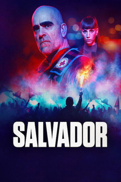 Download Salvador (Season 1) Dual Audio [English-Spanish] WEB Series 720p | 1080p WEB-DL MSubs