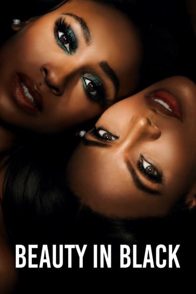 Download Beauty in Black (Season 1 – 2) Dual Audio {Hindi-English} NF WEB Series 480p | 720p | 1080p WEB-DL ESub Download Beauty in Black (Season 1 – 2) Dual Audio {Hindi-English} NF WEB Series 480p | 720p | 1080p WEB-DL ESub