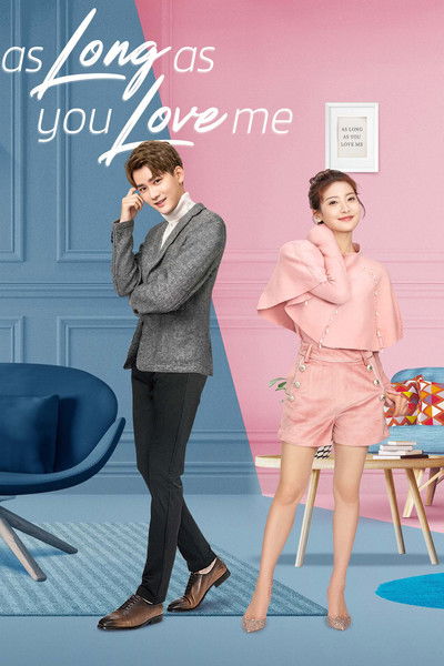 Download As Long as You Love Me So (Season 01) Chinese WEB Series 720p | 1080p WEB-DL ESub