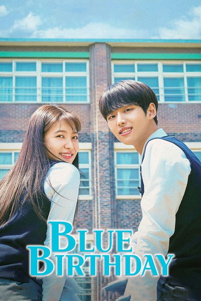 Download Blue Birthday (Season 01) Korean K-Drama 720p | 1080p WEB-DL ESub