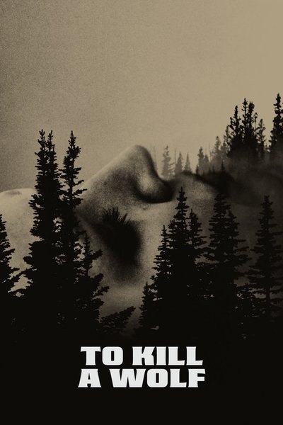 Download To Kill a Wolf (2024) English Movie 480p | 720p | 1080p WEB-DL ESub