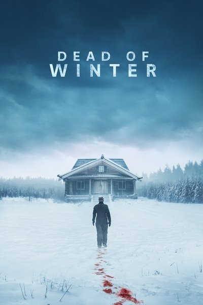 Download Dead of Winter (2025) Dual Audio [Hindi-English] Movie 480p | 720p | 1080p BluRay ESub