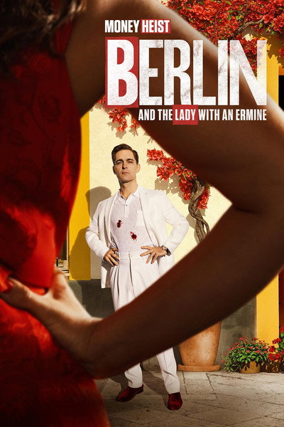 Download Berlin and the Lady with an Ermine (Season 1) Multi Audio [Hindi-English-Spanish-Tamil-Telugu] WEB Series 480p | 720p | 1080p | 2160p WEB-DL ESub