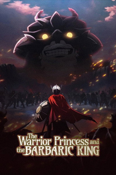 Download The Warrior Princess And The Barbaric King (Season 01) Multi Audio {Hindi-English-Japanese} Anime Series 480p | 720p | 1080p WEB-DL ESub