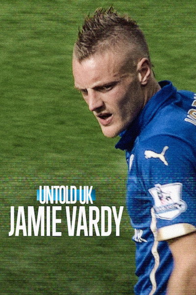 Download Untold UK: Jamie Vardy (2026) Dual Audio [Hindi-English] Movie 480p | 720p | 1080p WEB-DL ESub