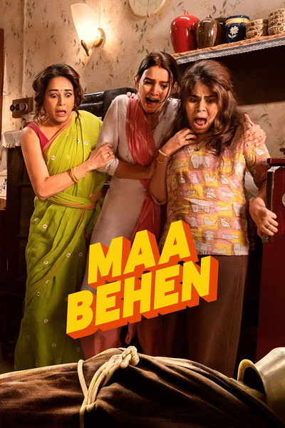 Download Maa Behen (2026) Hindi Movie 480p | 720p | 1080p | 2160p WEB-DL ESub