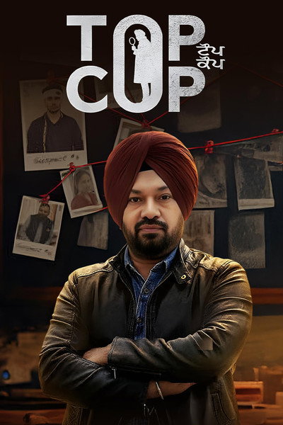 Download Top Cop (2026) Punjabi Movie 480p | 720p | 1080p | 2160p WEB-DL ESub