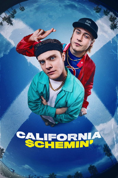 Download California Schemin’ (2026) English Movie 480p | 720p | 1080p WEB-DL ESub