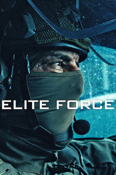 Download Elite Force (Season 1) Multi Audio [Hindi-English-French-Tamil-Telugu] WEB Series 480p | 720p | 1080p WEB-DL ESub