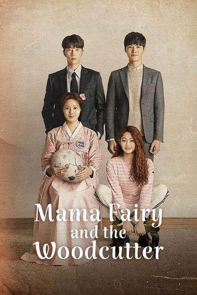 Download Mama Fairy and the Woodcutter (Season 01) Dual Audio {Hindi-Korean} Korean Series 720p | 1080p WEB-DL ESub