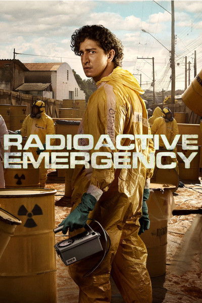 Download Radioactive Emergency (Season 01) Multi Audio {Hindi-English-Portuguese} WEB Series 720p | 1080p | 2160p WEB-DL ESub