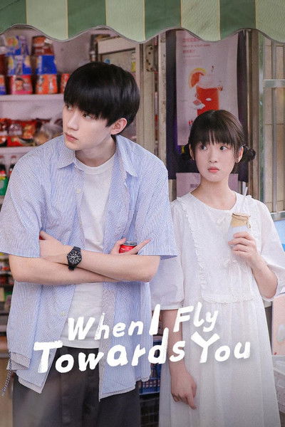 Download When I Fly Towards You (Season 01) Dual Audio {Hindi-Chinese} WEB Series 720p WEB-DL ESub