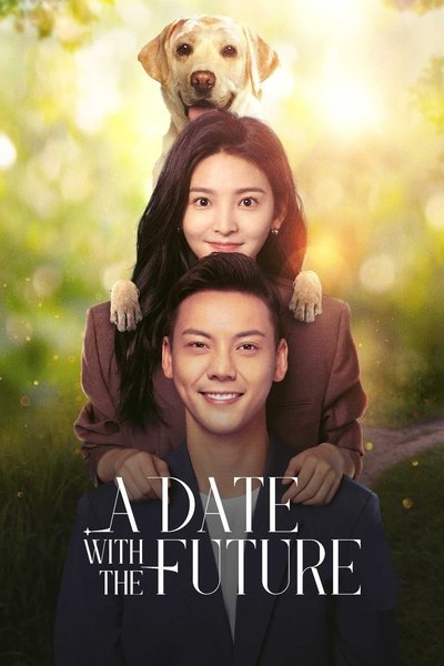 Download A Date With the Future (Season 1) Dual Audio {Hindi-Chinese} WEB Series 480p | 720p (10bit) | 720p | 1080p WEB-DL ESub