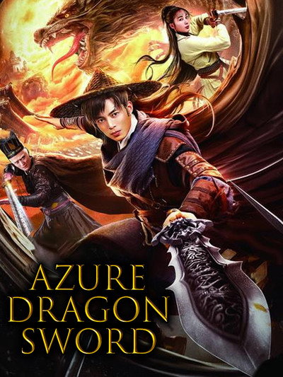 Download Azure Dragon Sword (2023) Dual Audio {Hindi-Chinese} Movie 480p | 720p | 1080p WEB-DL ESub
