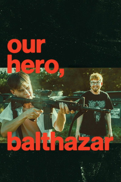 Download Our Hero, Balthazar (2026) Dual Audio {Hindi-English} Movie 480p | 720p | 1080p WEB-DL ESub