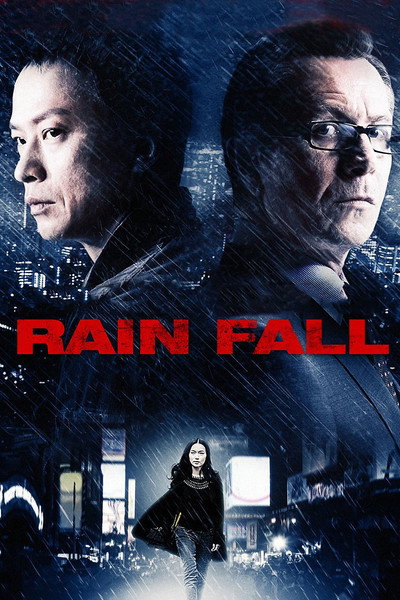 Download Rain Fall (2009) Dual Audio {Hindi-English} Movie 480p | 720p | 1080p BluRay ESub