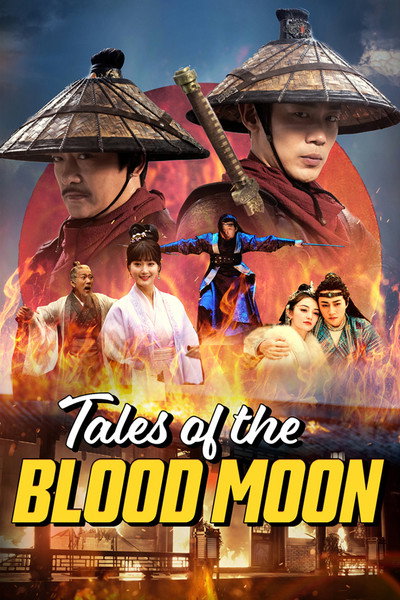Download Tales of the Blood Moon (2024) Dual Audio {Hindi-Chinese} Movie 480p | 720p | 1080p WEB-DL ESub