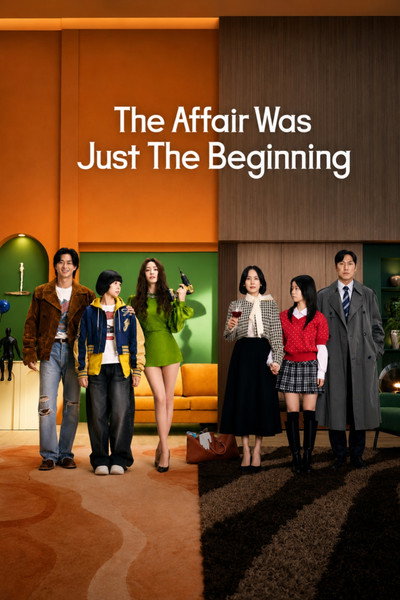 Download The Affair Was Just The Beginning (Season 1) Korean KOREAN DRAMA WEB Series 720p (10bit) | 720p | 1080p WEB-DL ESub