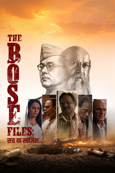 Download The Bose Files: Sach Ya Sazish (2026) Hindi Movie 480p | 720p | 1080p HDTC