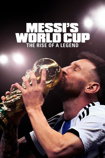 Download Messi’s World Cup: The Rise of a Legend (Season 01) English WEB Series 2160p WEB-DL ESub