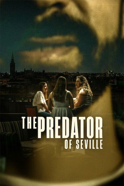 Download The Predator of Seville (Season 01) Multi Audio {Hindi-English-Spanish} WEB Series 1080p WEB-DL ESub