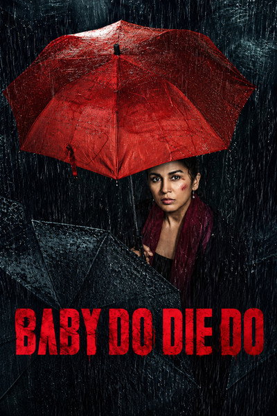 Download Baby Do Die Do (2026) Hindi Movie 480p | 720p | 1080p | 2160p (10bit) WEB-DL ESub