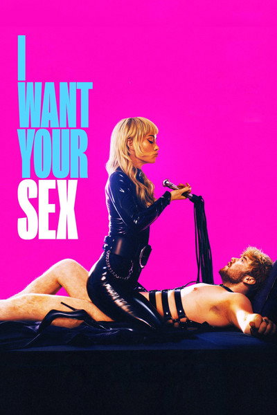 Download I Want Your Sex (2026) English Movie 480p | 720p | 1080p WEB-DL ESub