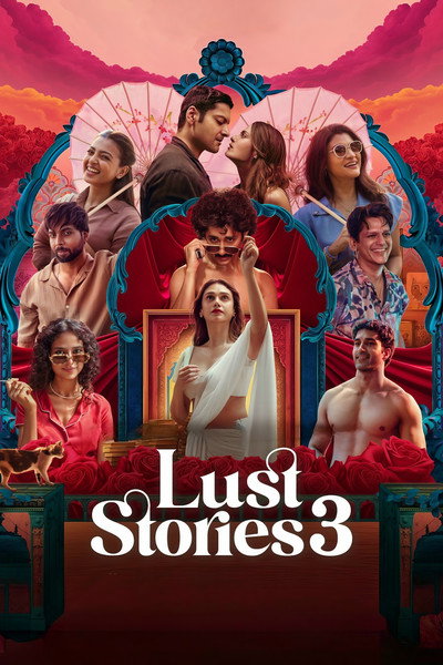 Download Lust Stories 3 (2026) Hindi Movie 480p | 720p | 1080p | 2160p WEB-DL ESub