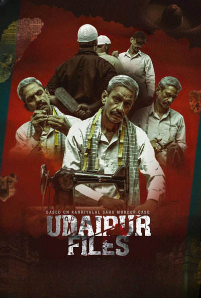 Download Udaipur Files: Kanhaiya Lal Tailor Murder (2025) Hindi Movie 480p | 720p | 1080p WEB-DL ESub
