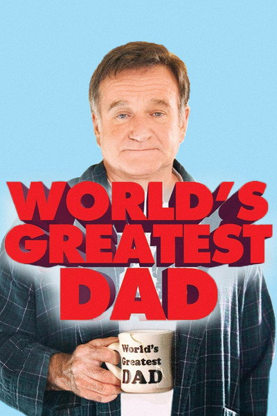 Download World’s Greatest Dad (2009) Dual Audio {Hindi-English} Movie 480p | 720p | 1080p BluRay ESub