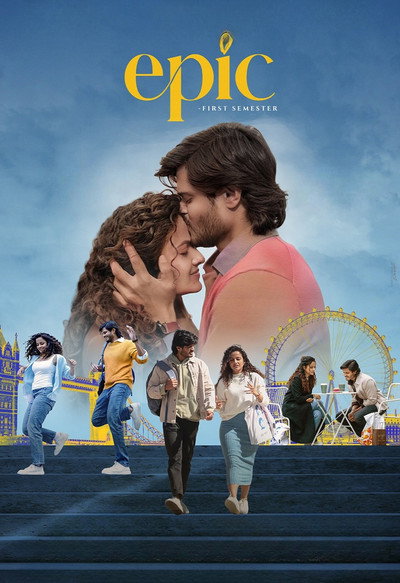 Download Epic – First Semester (2026) Dual Audio {Hindi-Telugu} Movie 480p | 720p | 1080p | 2160p WEB-DL ESub